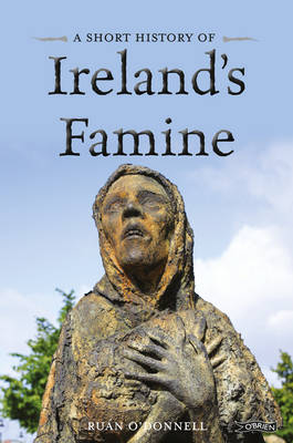 Ruan O´donnell - A Short History of Ireland´s Famine - 9781847173713 - V9781847173713