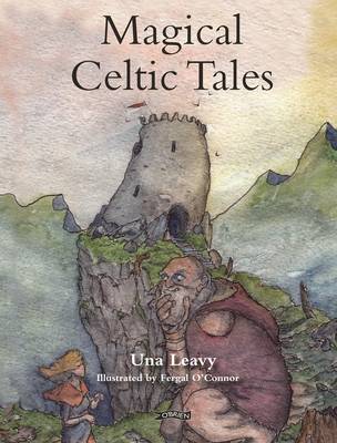 Una Leavy - Magical Celtic Tales - 9781847175465 - 9781847175465