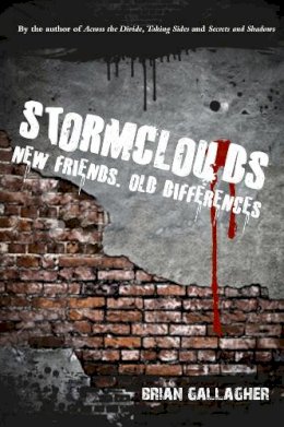 Brian Gallagher - Stormclouds: New Friends. Old Differences. - 9781847175793 - 9781847175793