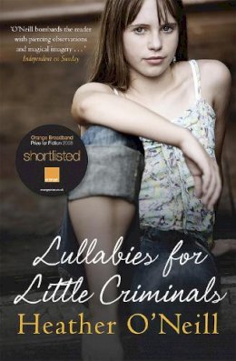 Heather O´neill - Lullabies for Little Criminals - 9781847243935 - V9781847243935