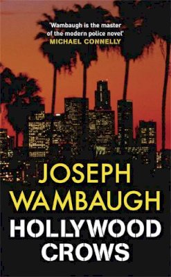 Joseph Wambaugh - Hollywood Crows - 9781847245922 - V9781847245922