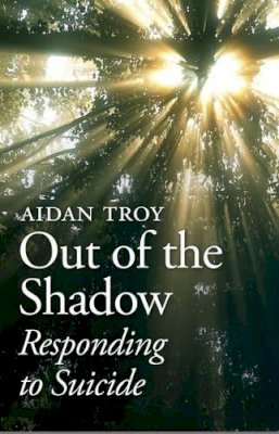 Aidan Troy - pastoral response to suicide - 9781847301758 - 9781847301758