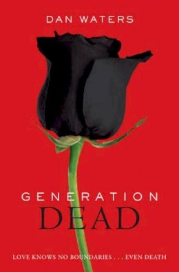 Daniel Waters - GENERATION DEAD - 9781847383273 - KRF0038054