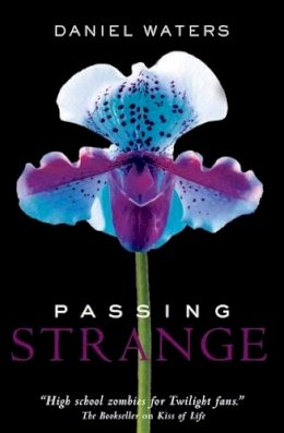 Daniel Waters - Passing Strange (Generation Dead) - 9781847389602 - KIN0036443