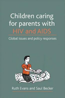 Ruth Evans - Children Caring for Parents with HIV and AIDS - 9781847420213 - V9781847420213