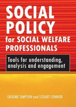 Bethany Morgan Brett - Social Policy for Social Welfare Professionals - 9781847422651 - V9781847422651