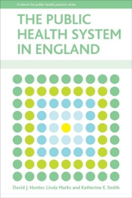 Hunter Et Al - The Public Health System in England - 9781847424624 - V9781847424624