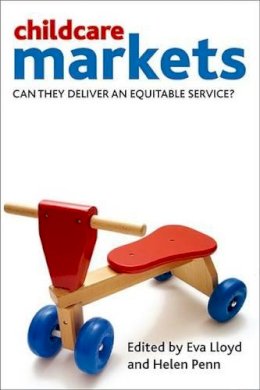 Eva Lloyd (Ed.) - Childcare Markets - 9781847429339 - V9781847429339