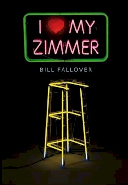 Bill Fallover - I Love My Zimmer - 9781847442567 - KNW0008137