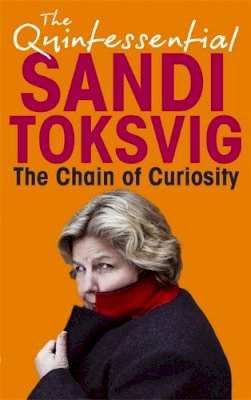 Sandi Toksvig - THE CHAIN OF CURIOSITY - 9781847443458 - V9781847443458