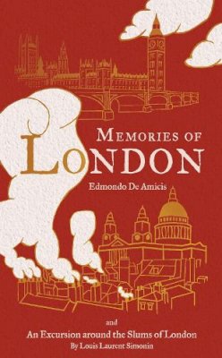 Edmondo de Amicis - Memories of London - 9781847493262 - V9781847493262