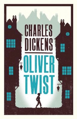 Charles Dickens - Oliver Twist (Alma Classics Evergreens) - 9781847493767 - V9781847493767