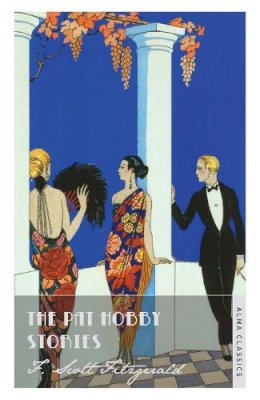 Scott F. Fitzgerald - The Pat Hobby Stories - 9781847493859 - V9781847493859