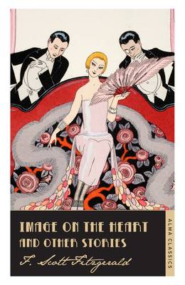 Scott F. Fitzgerald - Image on the Heart and Other Stories - 9781847495655 - V9781847495655