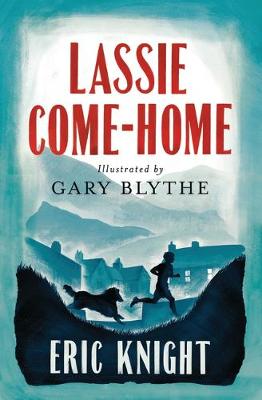 Eric Knight - Lassie Come-Home - 9781847495785 - V9781847495785