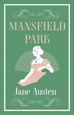 Jane Austen - Mansfield Park (Alma Classics Evergreens) - 9781847495983 - V9781847495983