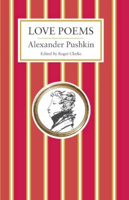 Alexander Pushkin - Love Poems - 9781847496898 - V9781847496898