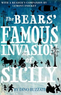 Dino Buzzati - The Bears Famous Invasion of Sicily (Alma Junior Classics) (Alma Classics Junior) - 9781847498236 - 9781847498236