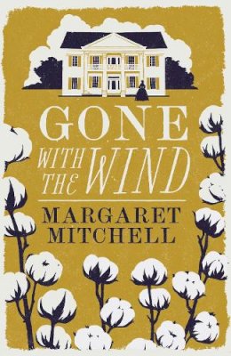 Margaret Mitchell - Gone with the Wind (Alma Classics Evergreens): Margaret Mitchell - 9781847498601 - V9781847498601