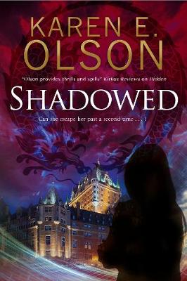 Karen E. Olson - Shadowed: A thriller (A Black Hat Thriller) - 9781847517012 - V9781847517012