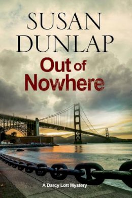 Susan Dunlap - Out of Nowhere: A Zen Mystery set in San Francisco (A Darcy Lott Mystery) - 9781847517234 - V9781847517234