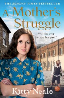 Kitty Neale - A Mother’s Struggle - 9781847562432 - V9781847562432