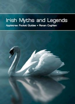 Ronan Coghlan (Ed.) - Irish Myths and Legends - 9781847580030 - V9781847580030