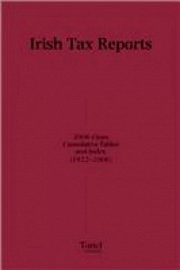 Kelly Smith (Ed.) - Irish Tax Reports 2006 - 9781847660404 - V9781847660404