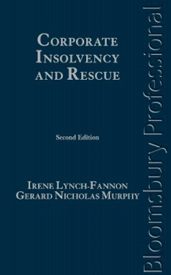 Prof Irene Lynch-Fannon - Corporate Insolvency and Rescue - 9781847663795 - V9781847663795