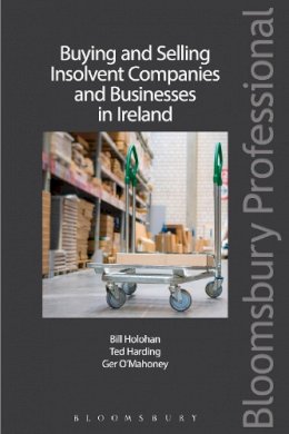 Bill Holohan - Buying and Selling Insolvent Companies and Businesses in Ireland - 9781847669940 - V9781847669940