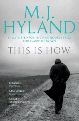 M.J. Hyland - This Is How - 9781847673831 - V9781847673831