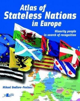 Mikael Bodlore-Penlaez - Atlas of Stateless Nations in Europe - Minority People in Search of Recognition - 9781847713797 - V9781847713797