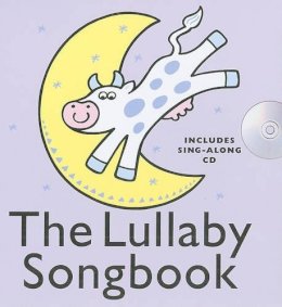 Unknown - The Lullaby Songbook: Hardback - 9781847725820 - V9781847725820