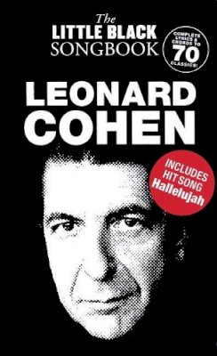 Leonard Cohen - The Little Black Songbook: Leonard Cohen - 9781847727152 - V9781847727152