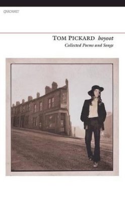 Tom Pickard - Hoyoot: Collected Poems and Songs - 9781847772541 - V9781847772541