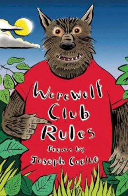 Joseph Coelho - Werewolf Club Rules!: and other poems - 9781847804525 - V9781847804525