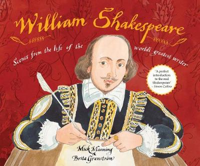 Mick Manning - William Shakespeare: Scenes from the life of the world´s greatest writer - 9781847807595 - V9781847807595