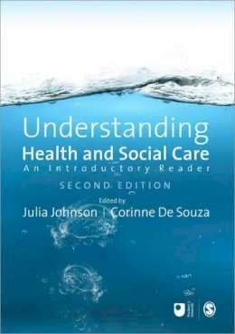 Julia (Ed) Johnson - Understanding Health and Social Care: An Introductory Reader - 9781847870810 - V9781847870810