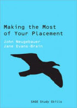 John Neugebauer - Making the Most of Your Placement - 9781847875686 - V9781847875686