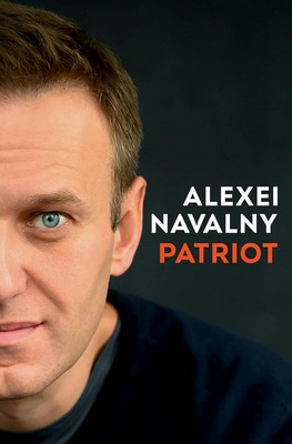 Alexei Navalny - Patriot - 9781847927033 - 9781847927033