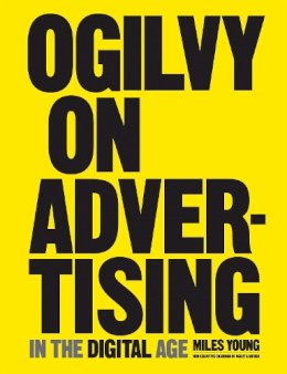 Miles Young - Ogilvy on Advertising in the Digital Age - 9781847960870 - V9781847960870