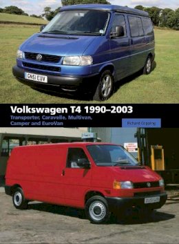 Richard Copping - Volkswagen T4: Transporter, Caravelle, Multivan, Camper and Eurovan - 9781847975546 - V9781847975546