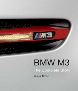 James Taylor - BMW M3: The Complete Story - 9781847977724 - V9781847977724