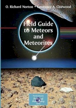 O. Richard Norton - Field Guide to Meteors and Meteorites - 9781848001565 - V9781848001565