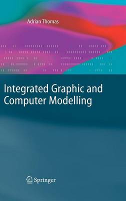 Adrian Thomas - Integrated Graphic and Computer Modelling - 9781848001787 - V9781848001787