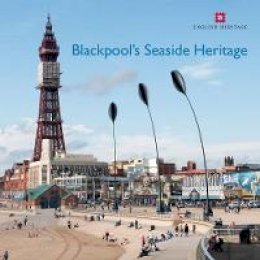 Allan Brodie - Blackpool's Seaside Heritage (Informed Conservation) - 9781848021105 - V9781848021105