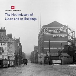 Katie Carmichael - The Hat Industry of Luton - 9781848021198 - V9781848021198