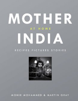 Monir Mohammed - Mother India Cook Book - 9781848094420 - V9781848094420