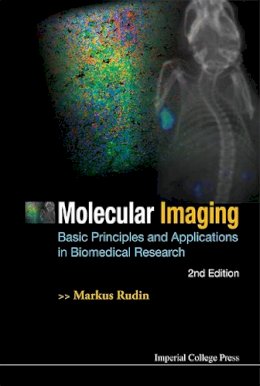 Markus Rudin - Molecular Imaging: Basic Principles and Applications in Biomedical Research - 9781848168565 - V9781848168565