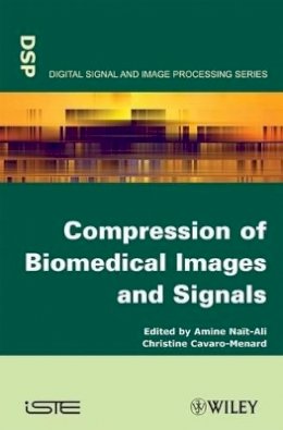 Nait-Ali - Compression of Biomedical Images and Signals - 9781848210288 - V9781848210288